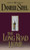 The Long Road Home (A Novel) by Danielle Steel, 9780440224839