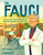 Dr. Fauci (How a Boy from Brooklyn Became America's Doctor) by Kate Messner, Alexandra Bye, 9781665902434