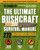 Outdoor Life: Ultimate Bushcraft Survival Manual (272 Wilderness Skills | Survival Handbook | Gifts For Outdoorsman) by Tim MacWelch, 9781681887623