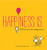 Happiness Is . . . (500 Things to Be Happy About) by Lisa Swerling, Ralph Lazar, 9781452136004