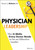 Physician Leadership (The 11 Skills Every Doctor Needs to be an Effective Leader) by Karen J. Nichols, 9781119817543