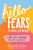 The Hello, Fears Challenge (A 100-Day Journal for Self-Discovery) by Michelle Poler, 9781728234441