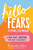 The Hello, Fears Challenge (A 100-Day Journal for Self-Discovery) by Michelle Poler, 9781728234441