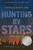 Hunting by Stars (A Marrow Thieves Novel) by Cherie Dimaline, 9781419753473