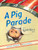 A Pig Parade Is a Terrible Idea by Michael Ian Black, Kevin Hawkes, 9781416979227
