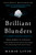 Brilliant Blunders (From Darwin to Einstein - Colossal Mistakes by Great Scientists That Changed Our Understanding of Life and the Universe) by Mario Livio, 9781439192375