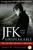 JFK and the Unspeakable (Why He Died and Why It Matters) by James W. Douglass, 9781439193884