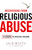 Recovering from Religious Abuse (11 Steps to Spiritual Freedom) by Jack Watts, Robert S. McGee, 9781451626322
