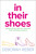 In Their Shoes (Extraordinary Women Describe Their Amazing Careers) by Deborah Reber, 9781481428118