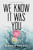 We Know It Was You by Maggie Thrash, 9781481462006