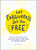 Let Forgiveness Set You Free (A Step-by-Step Workbook for Letting Go of the Pain & Finding Peace) by Meredith Hooke, 9781507213513
