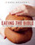 Eating the Bible (Over 50 Delicious Recipes to Feed Your Body and Nourish Your Soul) by Rena Rossner, Boaz Lavi, 9781510706491