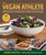 The Vegan Athlete (A Complete Guide to a Healthy, Plant-Based, Active Lifestyle) by Karina Inkster, Robert Cheeke, 9781510759213