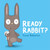 Ready, Rabbit? by Fiona Roberton, 9781444937282