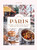 In Love With Paris (Recipes & Stories From the Most Romantic City in the World) by Anne-Katrin Weber, 9781784884727
