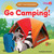 Go Camping! - 9781647479749 by Meghan Gottschall, 9781647479749
