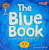 The Blue Book (What to Do When You're Sad) by William Anthony, 9781647475833