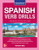 Spanish Verb Drills, Premium Sixth Edition by Vivienne Bey, 9781264264186