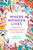 Where Wonder Lives (Practices for Cultivating the Sacred in Your Daily Life) by Fabiana Fondevila, Brother David Steindl-Rast, 9781644111741