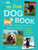 My First Dog Book (Teach your dog to be happy and confident: training, playing, grooming, feeding) by Dawn Bates, 9781782491972