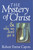 The Mystery of Christ . . . and Why We Don't Get It by Robert Farrar Capon, 9780802801210