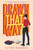Drawn That Way by Elissa Sussman, Arielle Jovellanos, 9781534492974