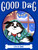 Life Is Good by Cam Higgins, Ariel Landy, 9781534495371