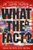 What the Fact? (Finding the Truth in All the Noise) by Seema Yasmin, 9781665900034