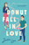 Donut Fall in Love by Jackie Lau, 9780593334300