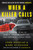 When a Killer Calls (A Haunting Story of Murder, Criminal Profiling, and Justice in a Small Town) by John E. Douglas, Mark Olshaker, 9780062979797