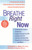 Breathe Right Now (A Comprehensive Guide to Understanding and Treating the Most Common Breathing Disorders) by Laurence A. Smolley, 9780440613848