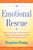 Emotional Rescue (How to Work with Your Emotions to Transform Hurt and Confusion into Energy That Empowers You) - 9780143130413 by Dzogchen Ponlop