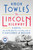 The Lincoln Highway (A Read with Jenna Pick (A Novel)) - 9780593459874 by Amor Towles, 9780593459874