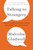 Talking to Strangers (What We Should Know about the People We Don't Know) - 9780316299220 by Malcolm Gladwell, 9780316299220