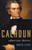 Calhoun (American Heretic) by Robert Elder, 9780465096442