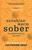 Sunshine Warm Sober (Unexpected sober joy that lasts) by Catherine Gray, 9781783253395