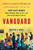 Vanguard (How Black Women Broke Barriers, Won the Vote, and Insisted on Equality for All) - 9781541600256 by Martha S. Jones