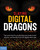 Slaying Digital Dragons ™ (Tips and tools for protecting your body, brain, psyche, and thumbs from the digital dark side) by Alex J. Packer, Jon Davis, 9781631985966