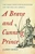 A Brave and Cunning Prince (The Great Chief Opechancanough and the War for America) by James Horn, 9780465038909