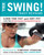 The Swing! (Lose the Fat and Get Fit with This Revolutionary Kettlebell Program) by Tracy Reifkind, 9780062104236