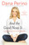 And the Good News Is... (Lessons and Advice from the Bright Side) by Dana Perino, 9781455584901