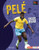 Pelé (Soccer Hero) by Percy Leed, 9781728404318