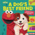 A Dog's Best Friend (A Sesame Street ® Guide to Caring for Your Dog) by Marie-Therese Miller, 9781728424255