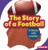 The Story of a Football (It Starts with Leather) - 9781728431635 by Robin Nelson, 9781728431635