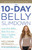 The 10-Day Belly Slimdown (Lose Your Belly, Heal Your Gut, Enjoy a Lighter, Younger You) - 9780593233641 by Kellyann Petrucci, MS, ND, 9780593233641