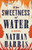 The Sweetness of Water (A Novel) - 9780316362894 by Nathan Harris, 9780316362894