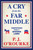 A Cry from the Far Middle (Dispatches from a Divided Land) - 9780802157744 by P.J. O'Rourke, 9780802157744