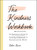The Kindness Workbook (An Interactive Guide for Creating Compassion in Yourself and the World) by Robin Raven, 9781507217283