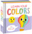 Learn Your Colors (Chunky Board Book) by IglooBooks, Fhiona Galloway, 9781800228153