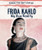 Frida Kahlo: My Own Reality by Lisa Idzikowski, 9781725311305